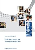 Vitalizing democracy through participation : Reinhard Mohn Prize 2011