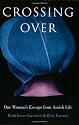 Crossing Over: One Woman's Escape from Amish Life