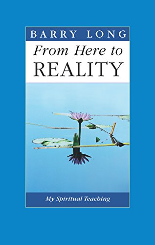 From Here to Reality: The Final Essays