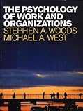 The psychology of work and organizations