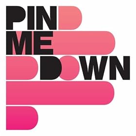 Pin Me Down - Pin Me Down (2010)