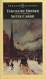 Sister Carrie: The Unexpurgated Edition (Penguin Classics)