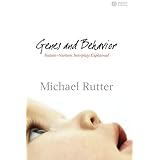 genes and behavior nature nurture interplay explained