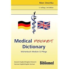 Medical Pocket Dictionary. W�rterbuch Medizin und Pflege. Deutsch / Englisch