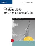 New Perspectives on Microsoft Windows 2000 MS-DOS Command Line, Brief, Windows XP Enhanced