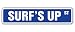 SURF'S UP Street Sign surfer surf board wax boys room