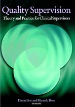Quality Supervision: Theory and Practice for Clinical Supervisors