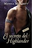 El secreto de Highlander/ Highlander Unmasked (Spanish Edition)