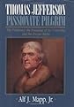 Thomas Jefferson: Passionate Pilgrim