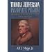 Thomas Jefferson: Passionate Pilgrim (The Presidency, the Founding of the University, and the Private Battle)