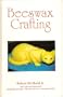 Beeswax Crafting