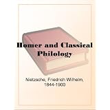 Homer and Classical Philology