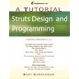 Struts Design and Programming: A Tutorial (A Tutorial series) by Budi Kurniawan