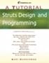 Struts Design and Programming: A Tutorial (A Tutorial series)