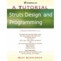 Struts Design and Programming: A Tutorial (A Tutorial series)