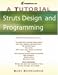  : Struts Design and Programming: A Tutorial (A Tutorial series)