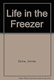 Life in the freezer