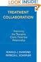 Treatment Collaboration: Improving the Therapist, Prescriber, Client Relationship