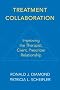 Treatment Collaboration: Improving the Therapist, Client, Prescriber Relationship (Norton Professional Books)