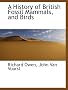A History of British Fossil Mammals, and Birds