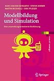 Modellbildung und Simulation: Eine anwendungsorientierte Einf&uuml;hrung (eXamen.press) - Hans-Joachim Bungartz, Stefan Zimmer, Martin Buchholz, Dirk Pfl&uuml;ger