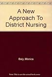 A New approach to district nursing