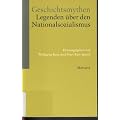 Geschichtsmythen. Legenden �ber den Nationalsozialismus