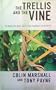 The Trellis and the Vine