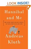 Hannibal and Me: What History's Greatest Military Strategist Can Teach Us about Success and Failure