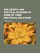 Philosophy and Political Economy in Some of Their Historical Relations