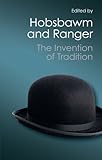 The Invention of Tradition (Canto Classics)