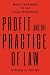 Profit and the Practice of Law: What's Happened to the Legal Profession
