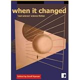 When It Changed: 'Real Science' Science Fiction