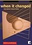 When It Changed: Science Into Fiction, an Anthology
