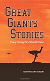 Great Giants Stories Every Young Fan Should Know