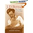 J. D. Bernal: The Sage of Science by Andrew Brown