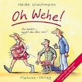 Produkt-Bild: Oh Wehe!: Cartoons f&uuml;r Schwangere und andere Menschen