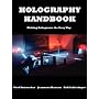 Holography Handbook