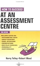 Testing Series: How to Succeed at an Assessment Centre: 32
