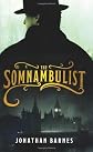 The Somnambulist [Hardcover]