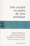 Une soci�t� en qu�te de sens politique