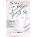 The Art of Spiritual Direction (Giving and Receiving Spiritual Guidance) (Illustrated) (Paperback)