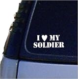 I Love My Soldier Vinyl Sticker Decal ~ White