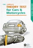 The complete theory test for cars and motorcycles : including the questions and answers