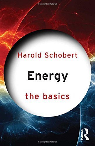 Energy: The Basics by Harold Schobert (2013-11-04)