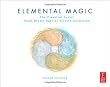Elemental Magic: The Art of Special Effects Animation