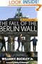The Fall of the Berlin Wall (Turning Points in History)