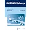 Nachbehandlungsfibel Orthop�die und Unfallchirurgie