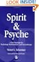 Spirit and Psyche: A New Paradigm for Psychology, Psychoanalysis, and Psychotherapy