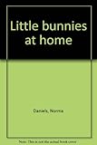Little bunnies at home